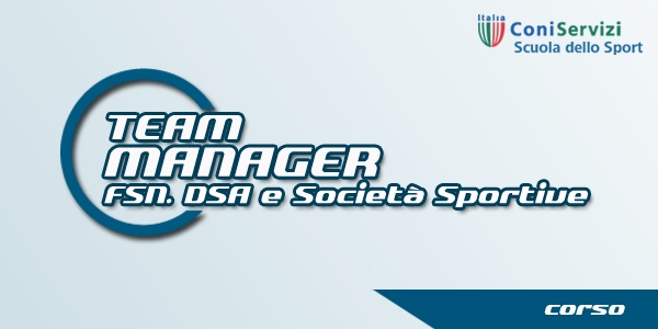 Alla Scuola dello Sport del CONI il Corso per Team Manager